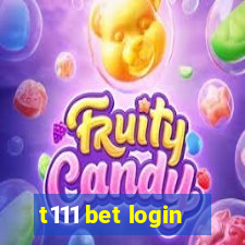 t111 bet login